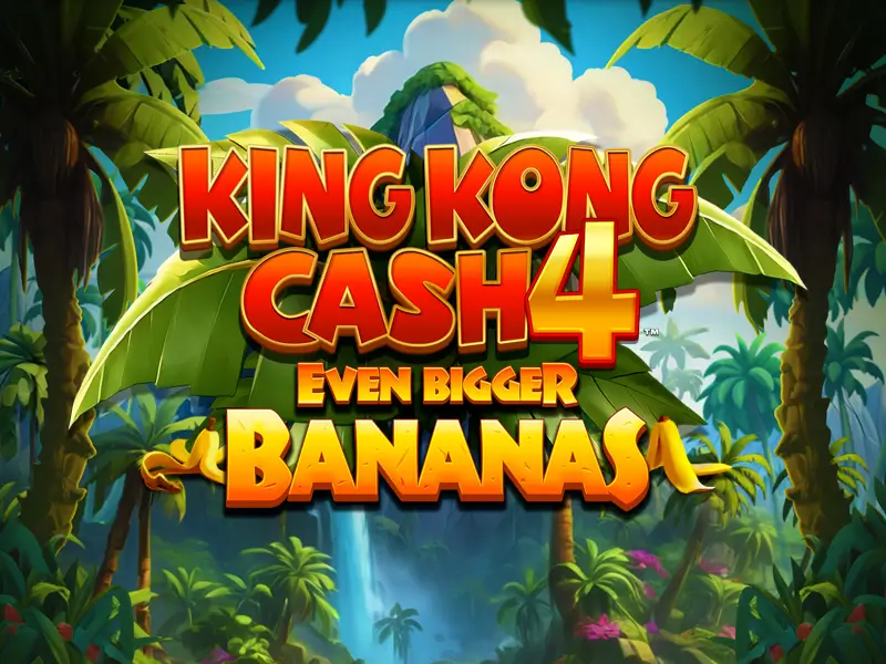 3537 bet King Kong Cash Even Bigger Bananas 4